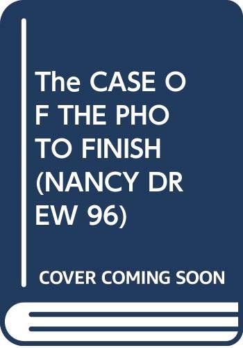 The Case of the Photo Finish (Nancy Drew #96)