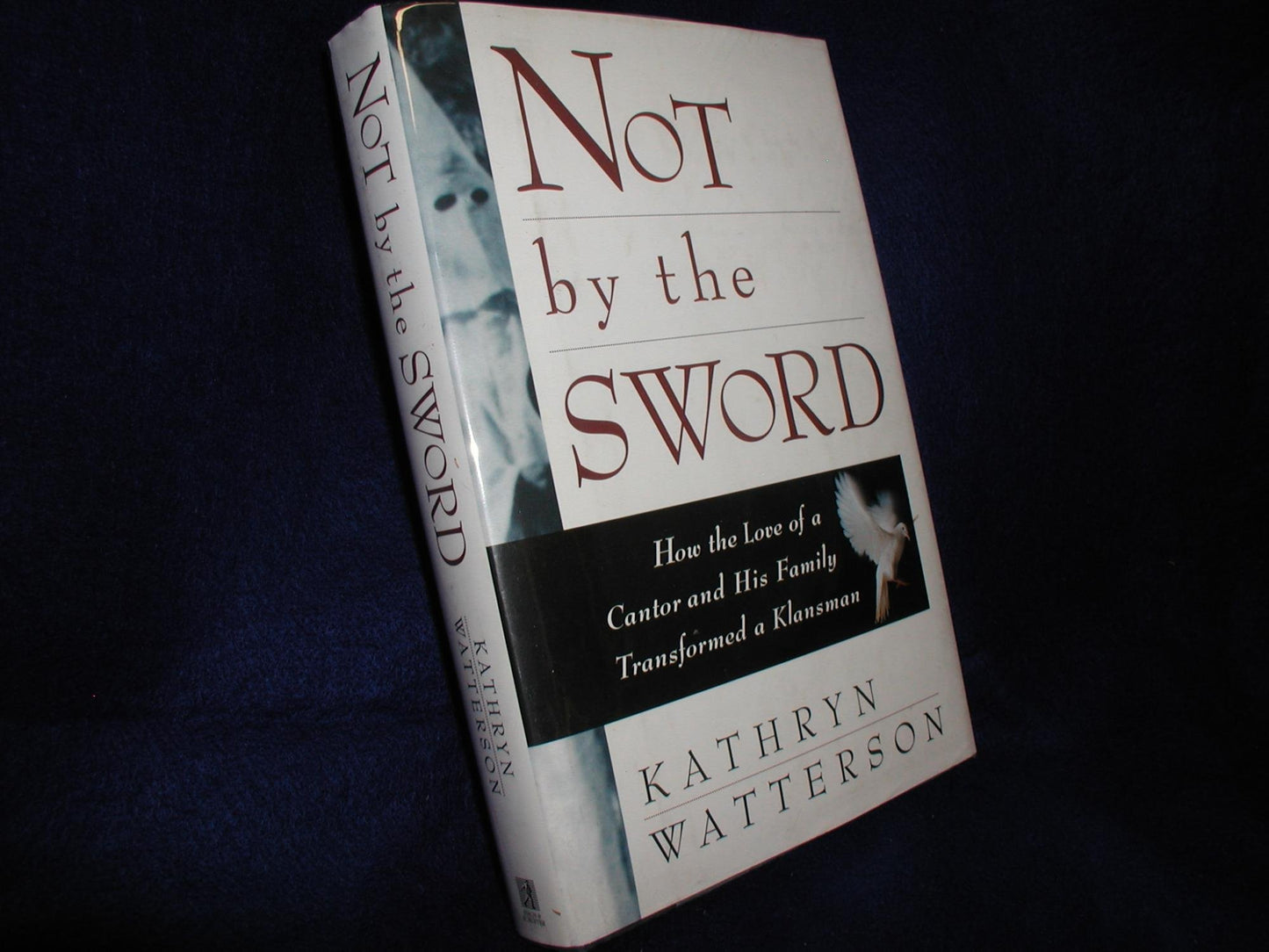 Not by the Sword: How the Love of a Cantor and His Family Transformed a Klansman