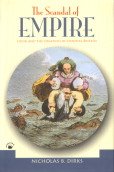 The Scandal of Empire: India and the Creation of Imperial Britain