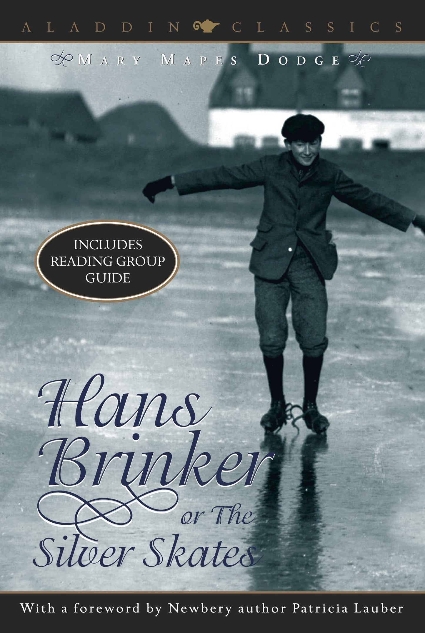 Hans Brinker or The Silver Skates (Aladdin Classics)