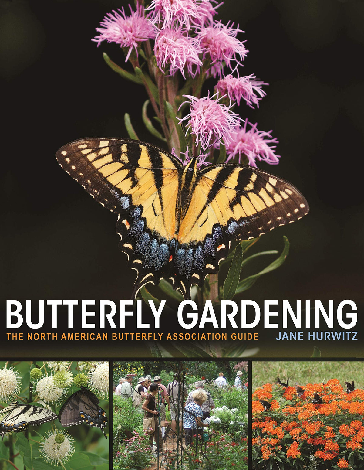 Butterfly Gardening: The North American Butterfly Association Guide