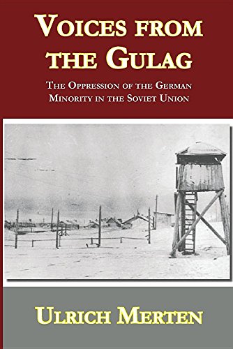 Voices from the Gulag: The Oppression of the German Minority in the Soviet Union - 6203