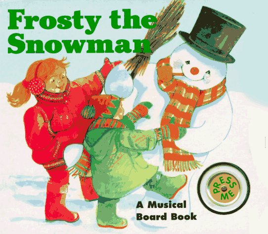 Frosty the Snowman (Musical Board Book)