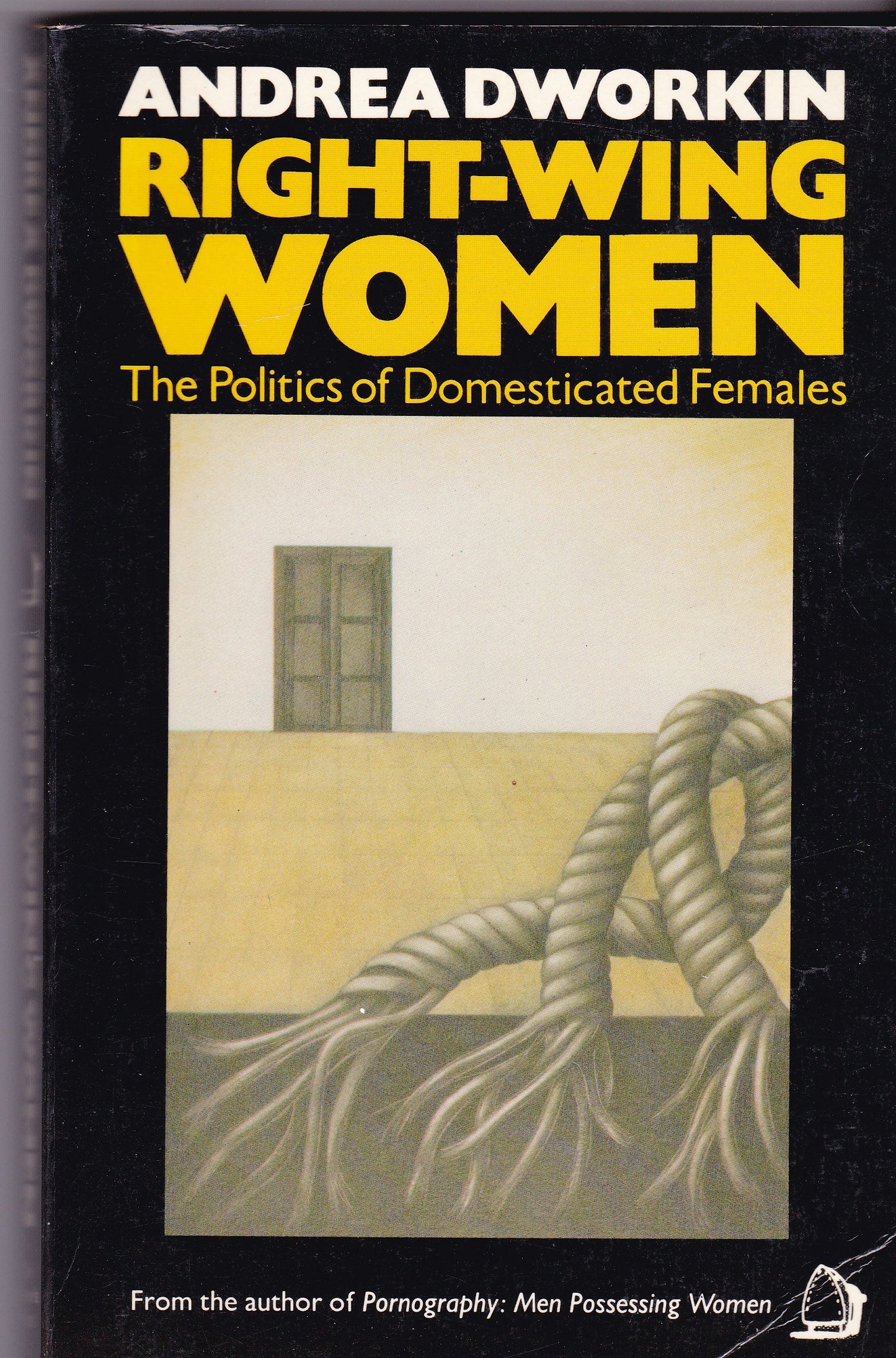 Right-wing Women: The Politics of Domesticated Females