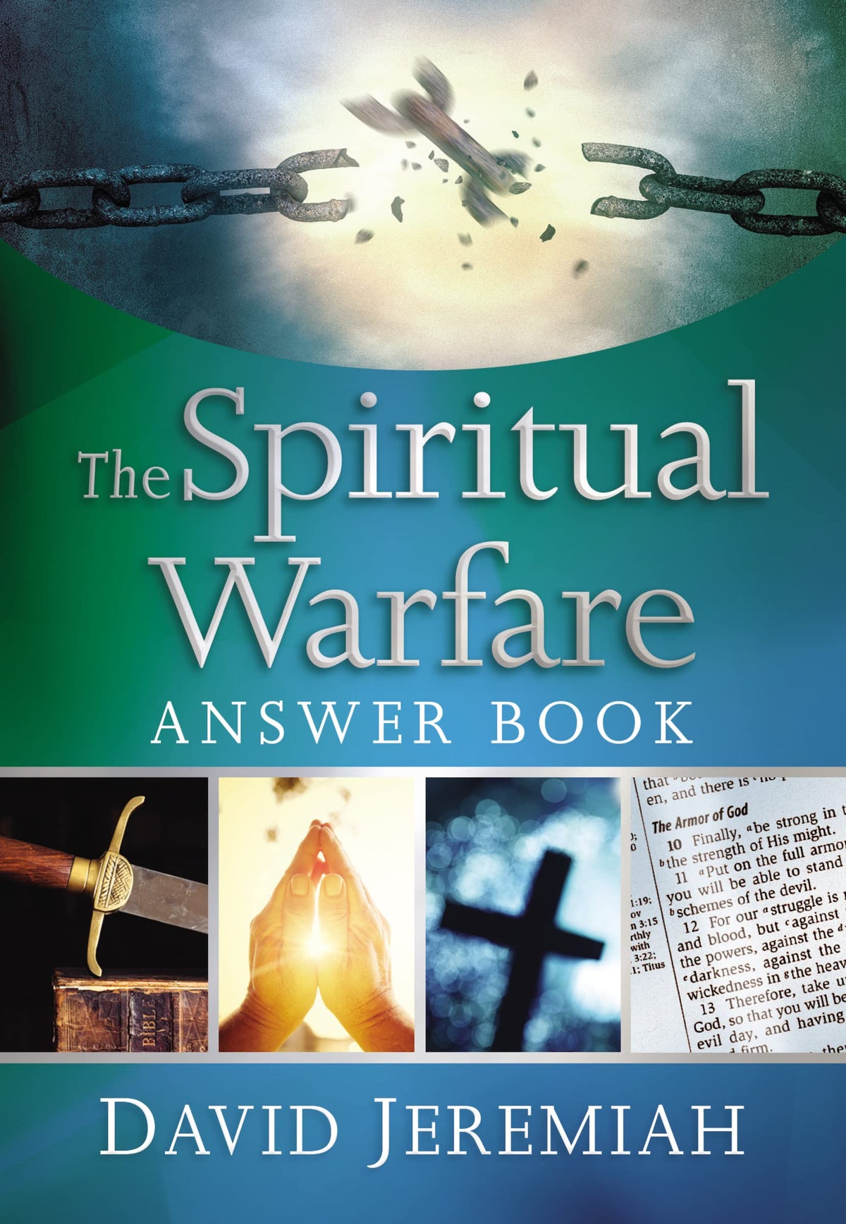 The Spiritual Warfare Answer Book: Equipping Christians For Daily Spiritual Battles (Answers to Over 80 of Your Pressing Questions about Protecting ... Against Satan’s Attacks) (Answer Book Series)
