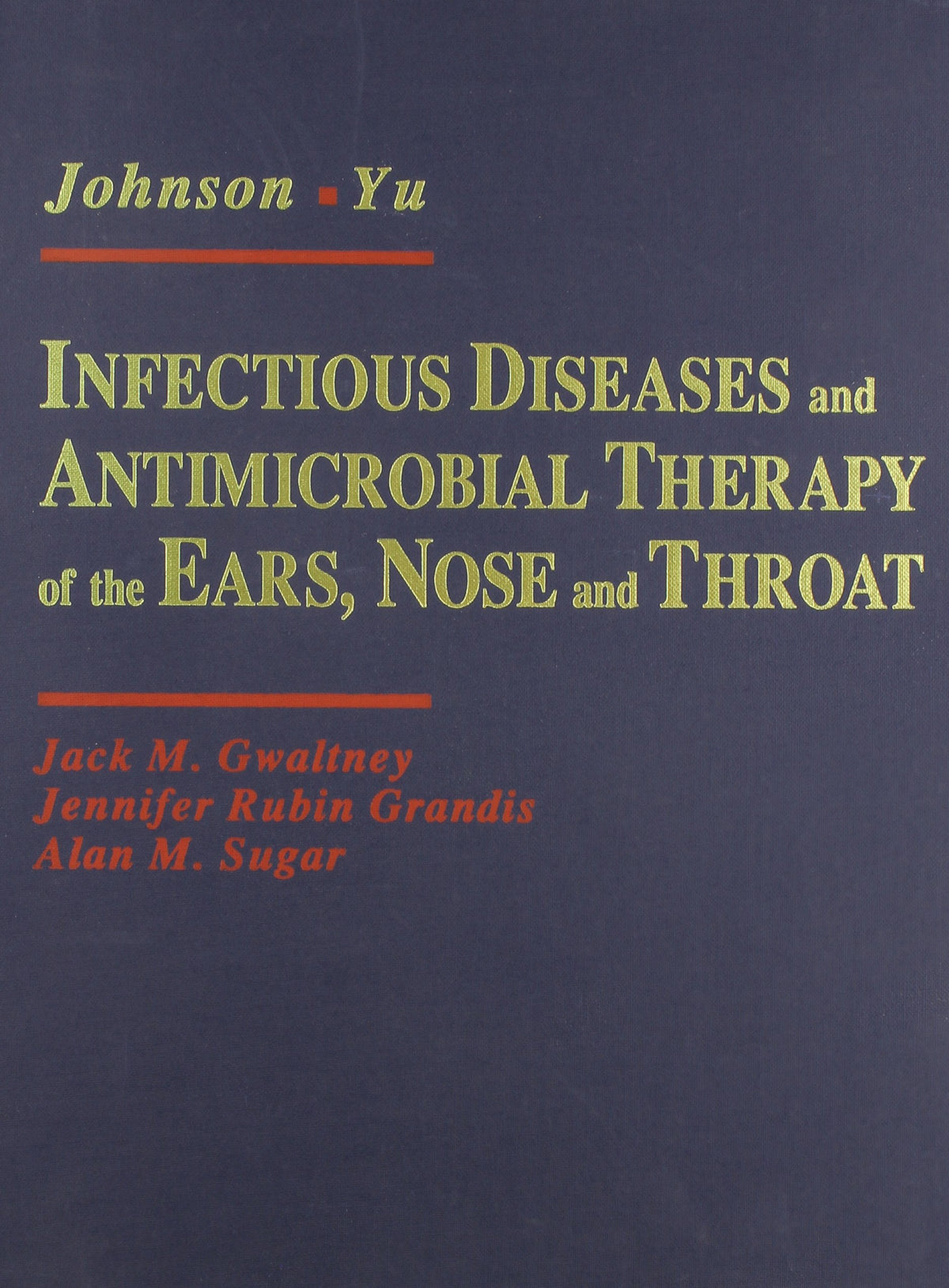 Infectious Disease and Antimicrobial Therapy of the Ears, Nose and Throat