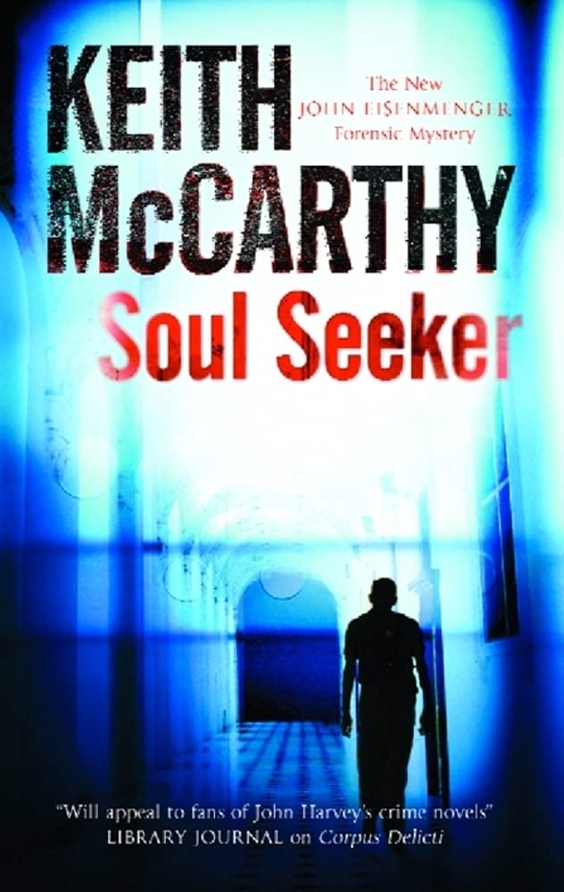 Soul Seeker (An Eisenmenger and Flemming Forensic Mystery, 8)