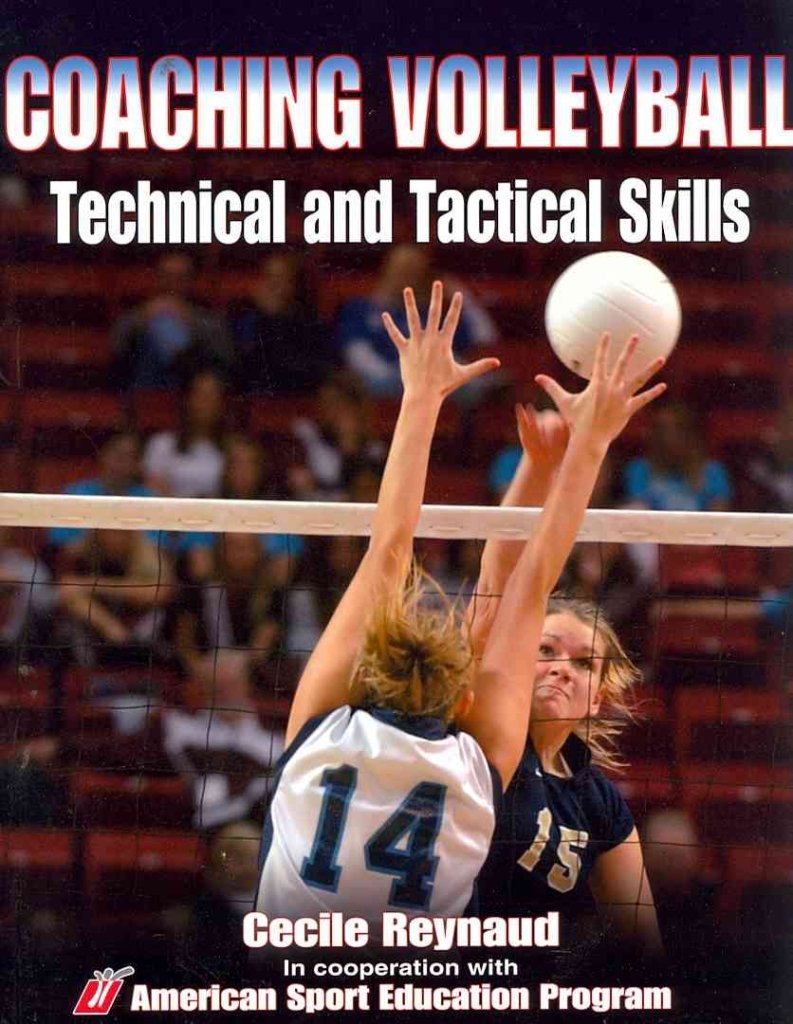 Coaching Volleyball Technical & Tactical Skills (Technical and Tactical Skills Series)