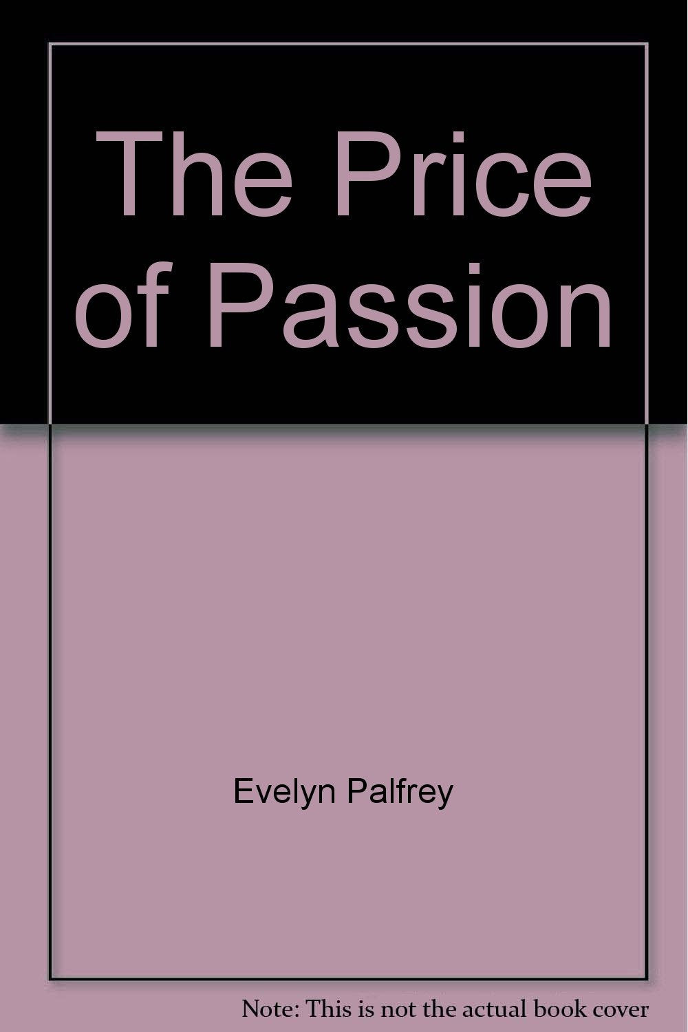 The Price of Passion
