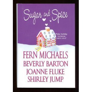 Sugar and Spice (Make Holiday Romance Extra Nice!)