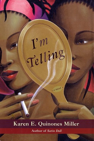 I'm Telling: A Novel