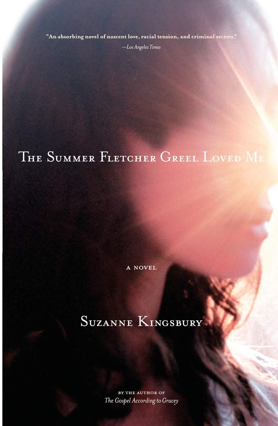 The Summer Fletcher Greel Loved Me: A Novel