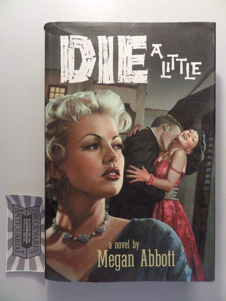 Die a Little: A Novel