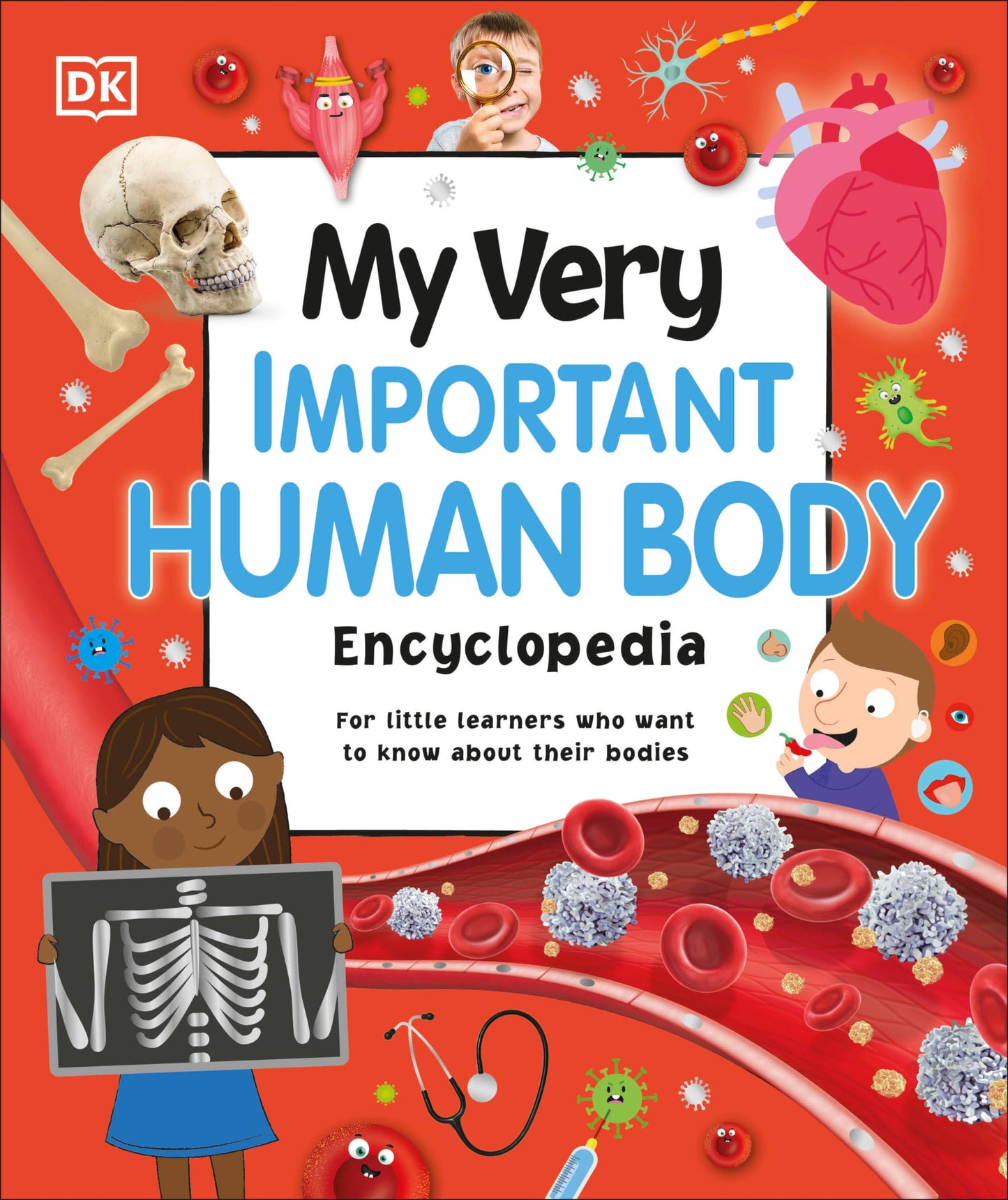 My Very Important Human Body Encyclopedia: For Little Learners Who Want to Know About Their Bodies (My Very Important Encyclopedias)