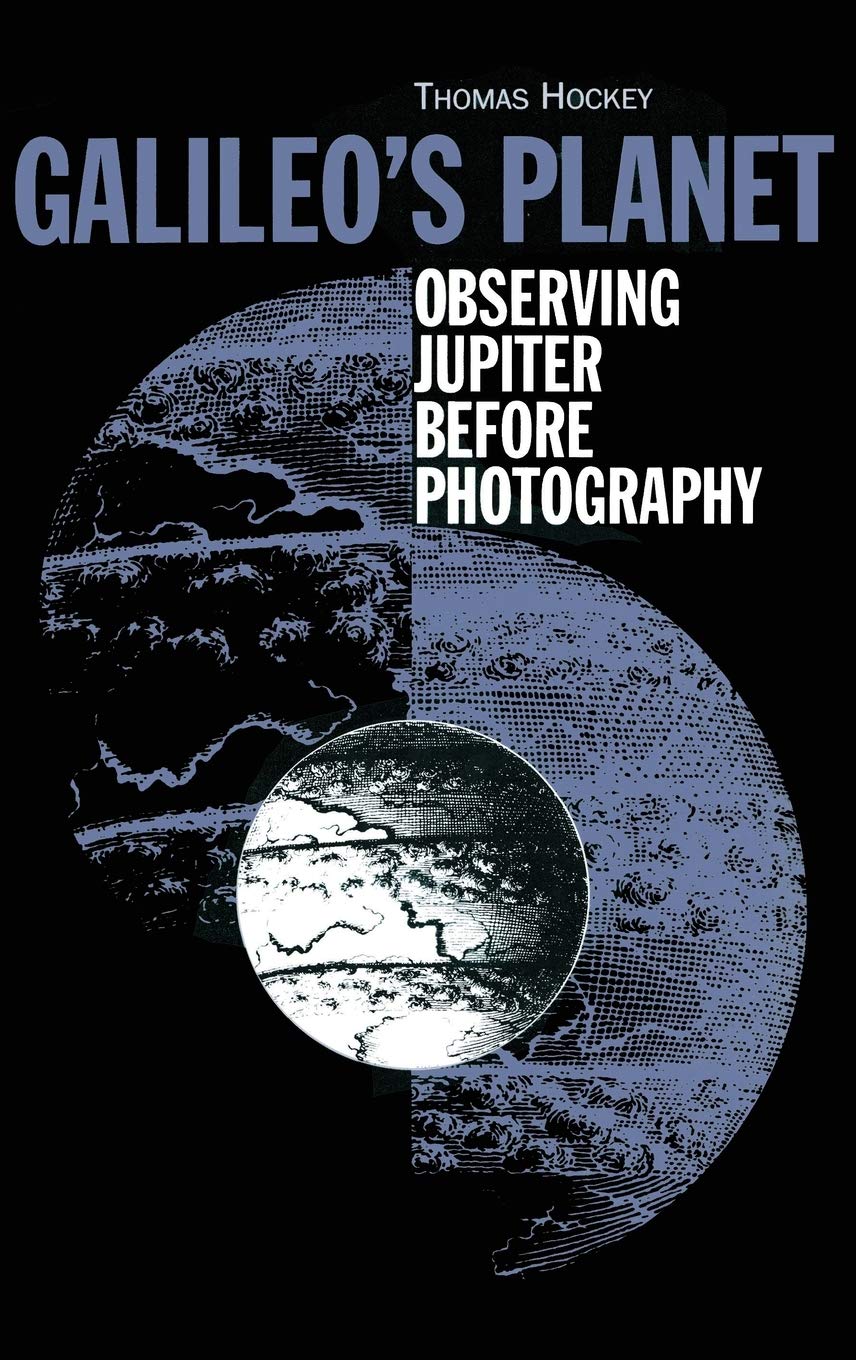Galileo's Planet: Observing Jupiter Before Photography