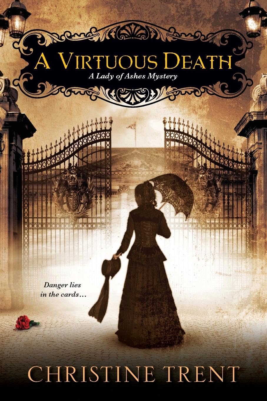 A Virtuous Death (A Lady Of Ashes Mystery)