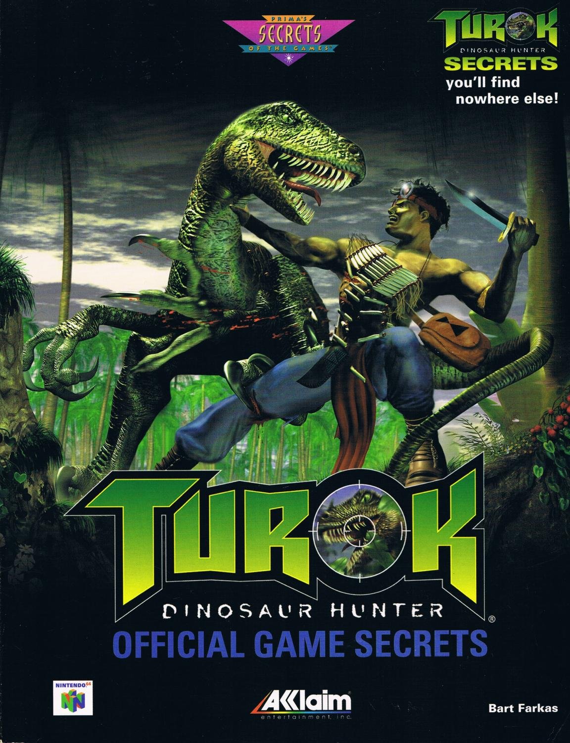 Turok: Dinosaur Hunter Official Game Secrets (Secrets of the Games Series)