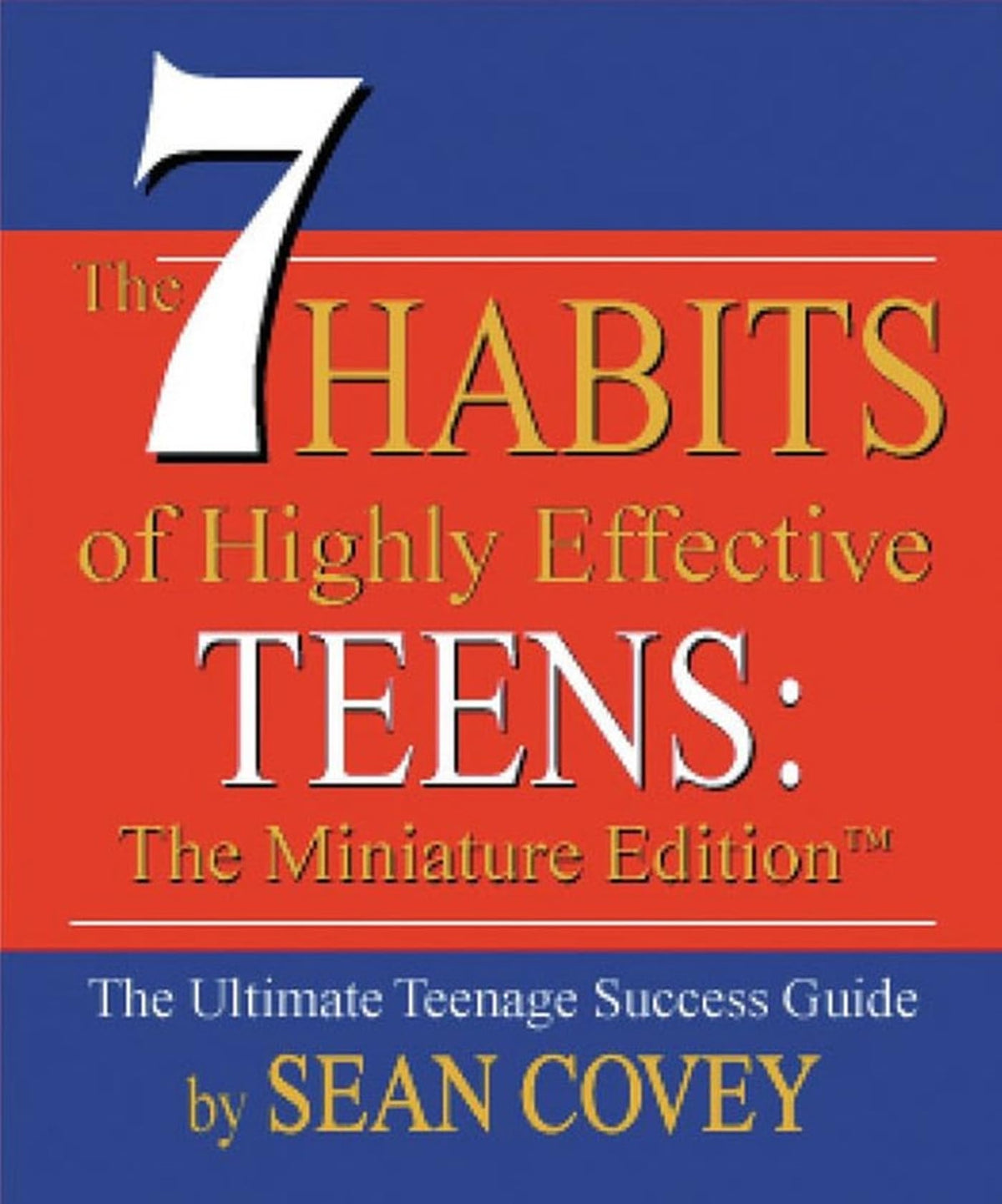 The 7 Habits of Highly Effective Teens: The Miniature Edition (Mini Book) (Book Dimensions : 2.88 x 0.63 x 3.38 inches)