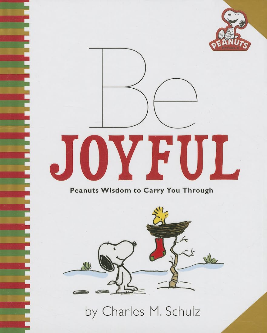 Peanuts: Be Joyful: Peanuts Wisdom to Carry You Through - 4223