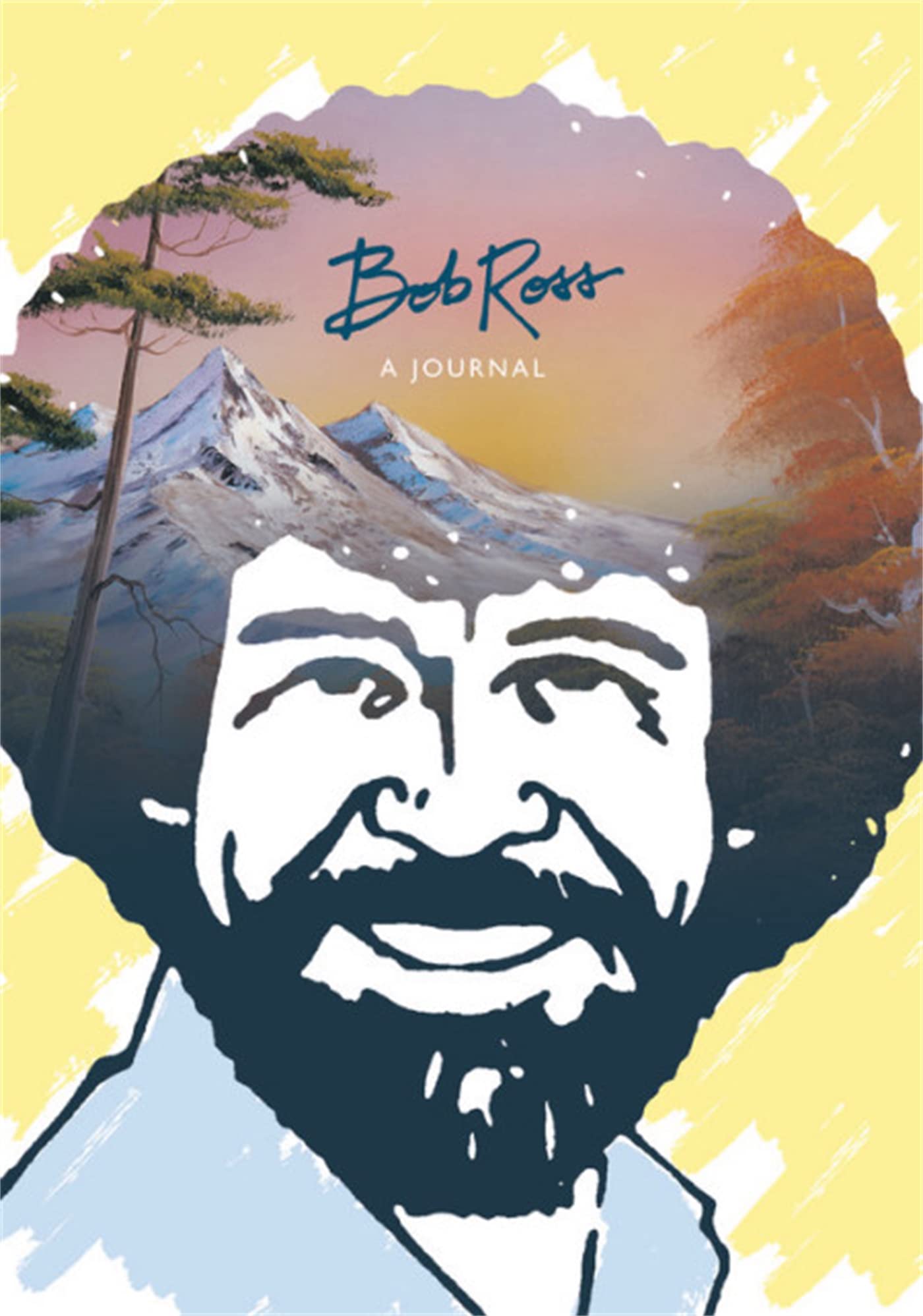 Bob Ross: A Journal: "Don't be afraid to go out on a limb, because that's where the fruit is" - 6938