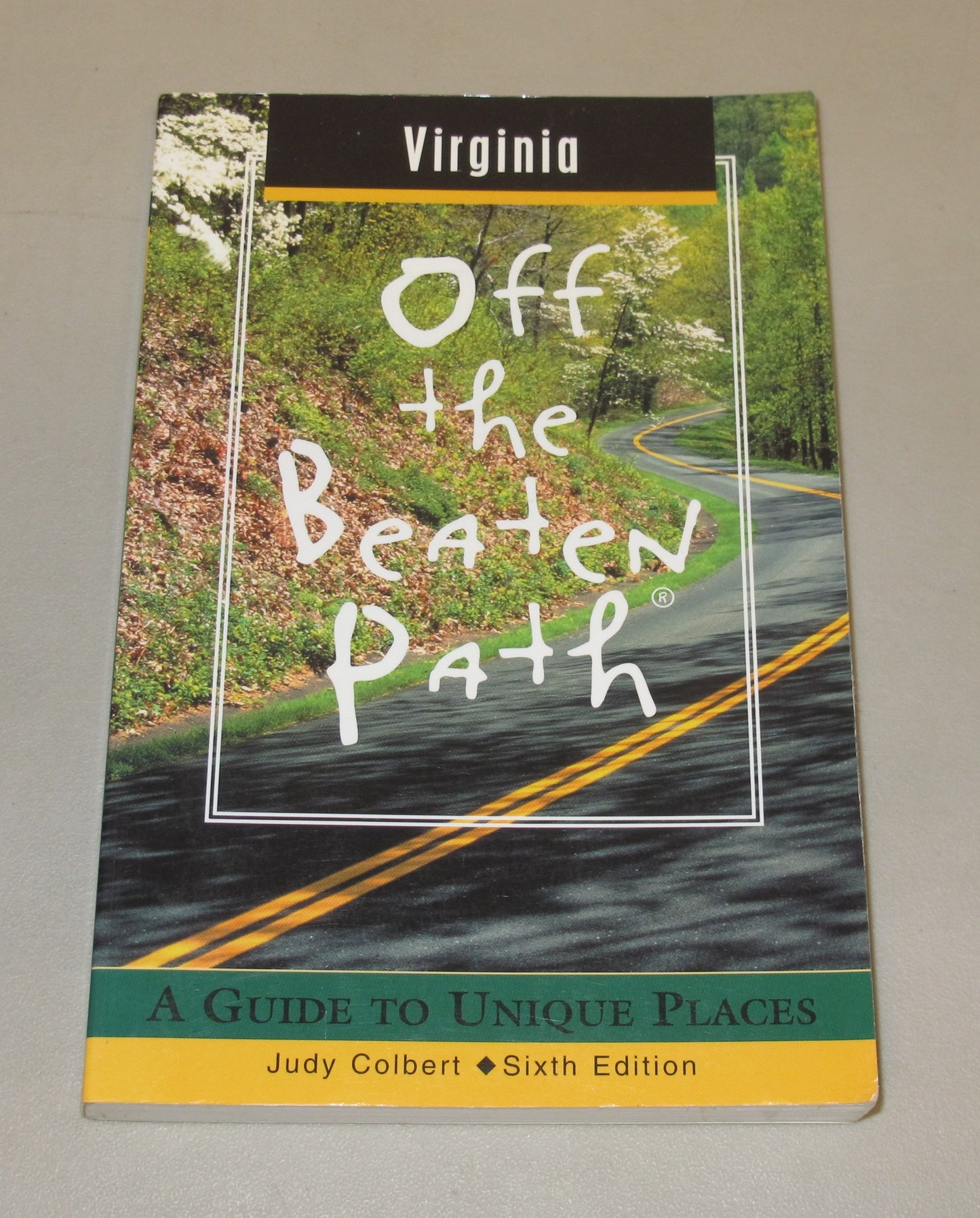 Virginia Off the Beaten Path®: A Guide to Unique Places (Off the Beaten Path Series) - 7494