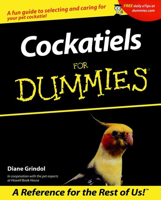 Cockatiels for Dummies (For Dummies Series)