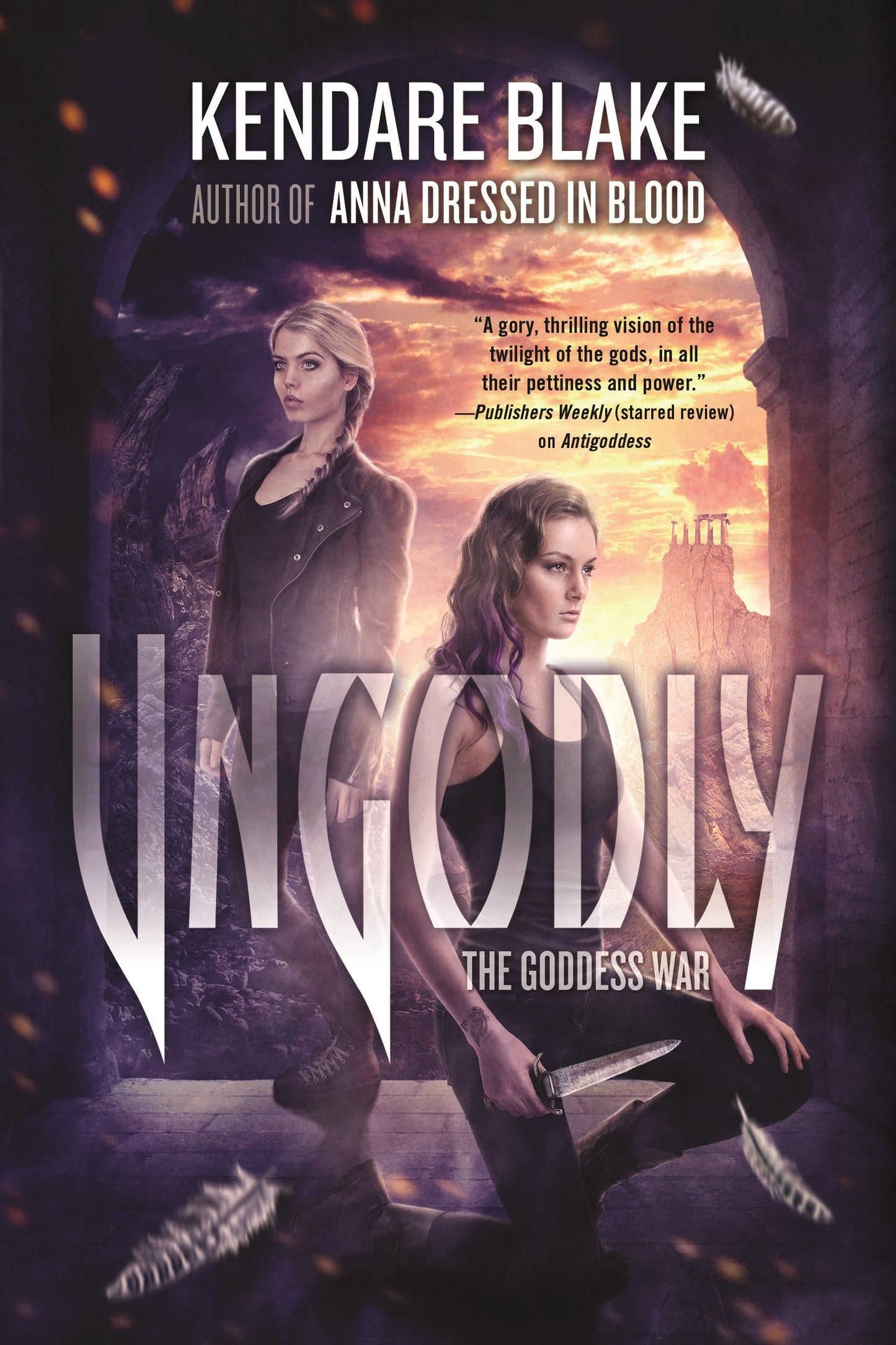 Ungodly: A Novel (The Goddess War, 3) - 7379