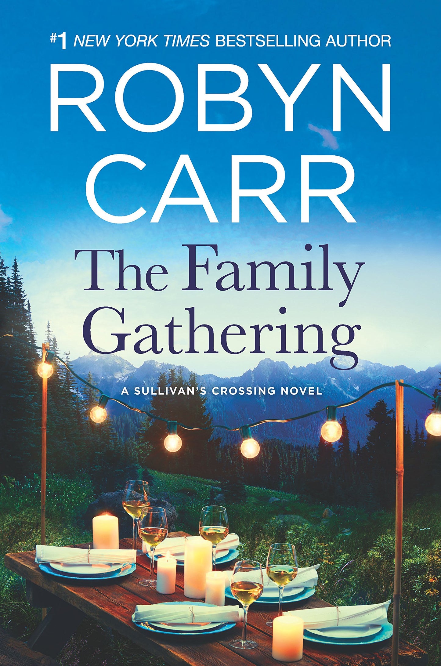 The Family Gathering: A Sullivan’s Crossing novel and the inspiration for the hit Netflix show