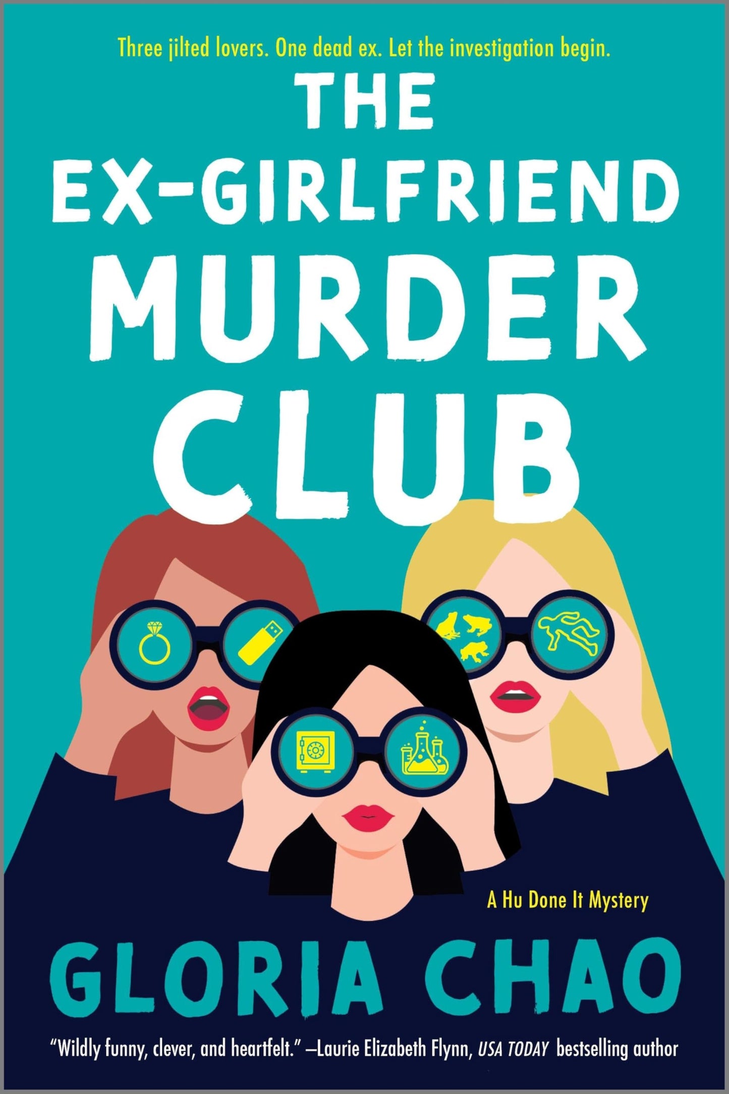 The Ex-Girlfriend Murder Club: A Novel (A Hu Done It Mystery, 1)