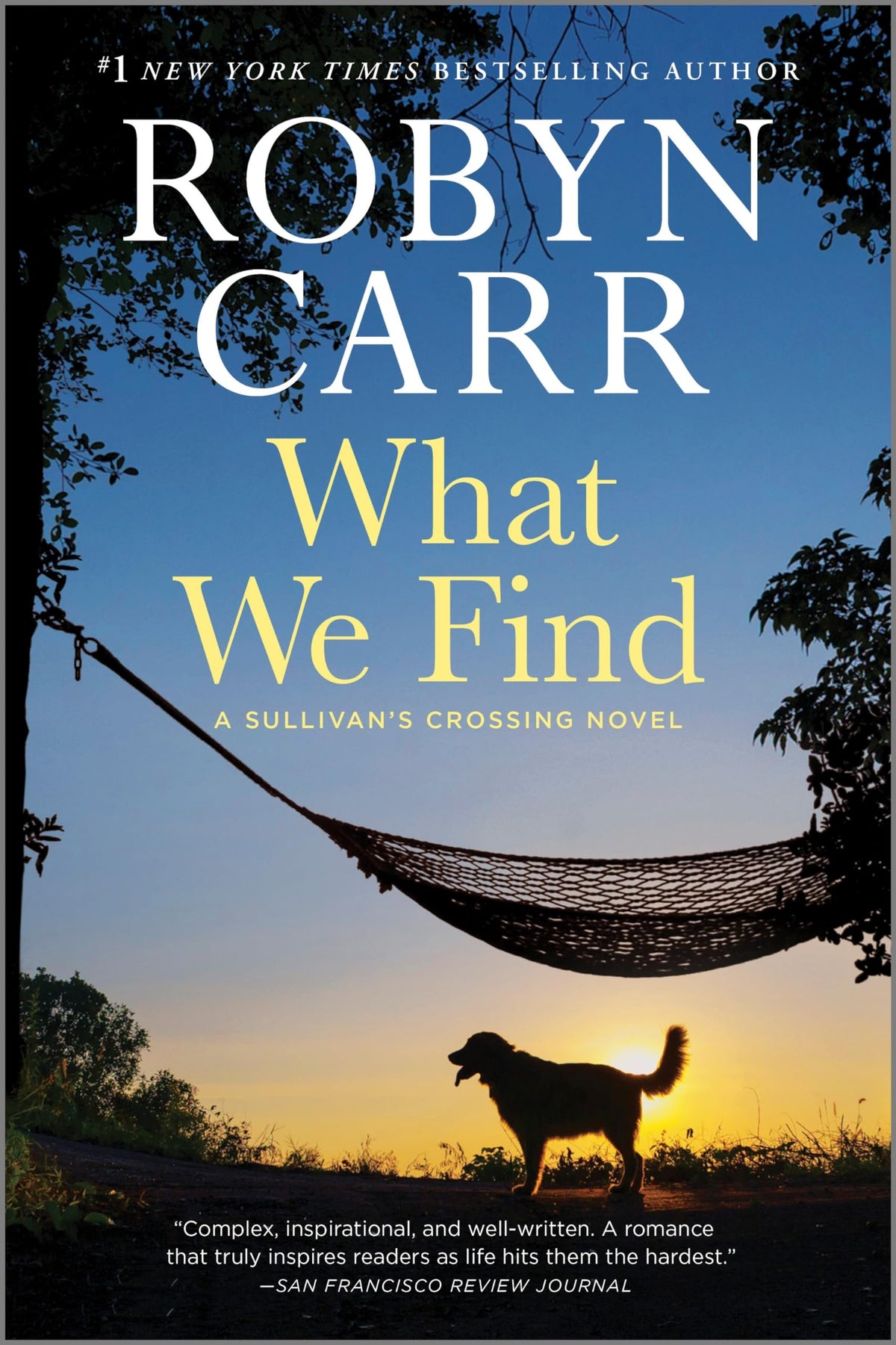 What We Find: A Sullivan's Crossing Novel and the Inspiration for the Hit Netflix Show – A Moving Small Town Romance About Finding Love and Second Chances
