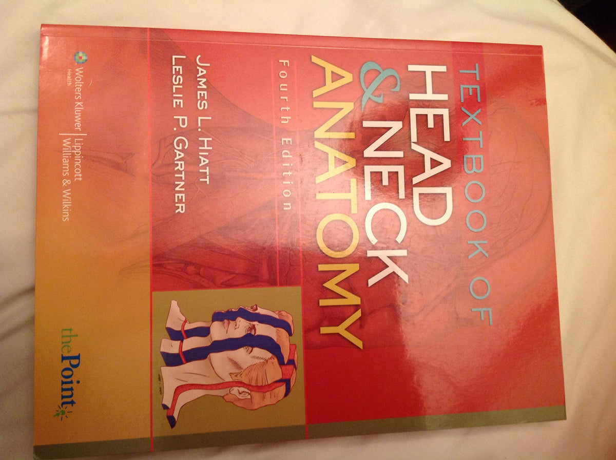 Textbook of Head and Neck Anatomy: .