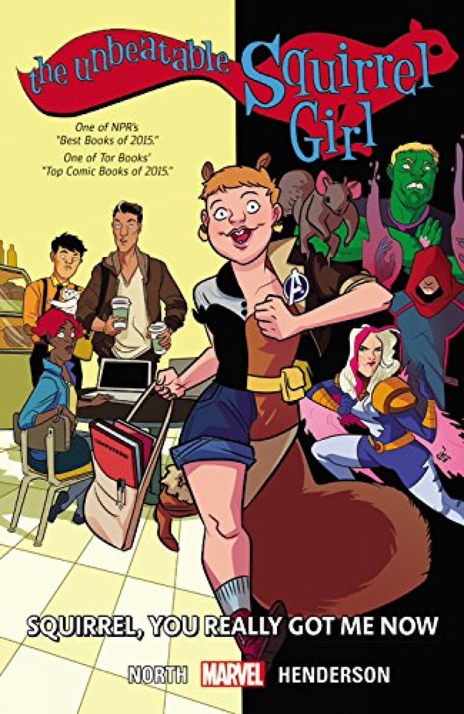 The Unbeatable Squirrel Girl Vol. 3: Squirrel, You Really Got Me Now