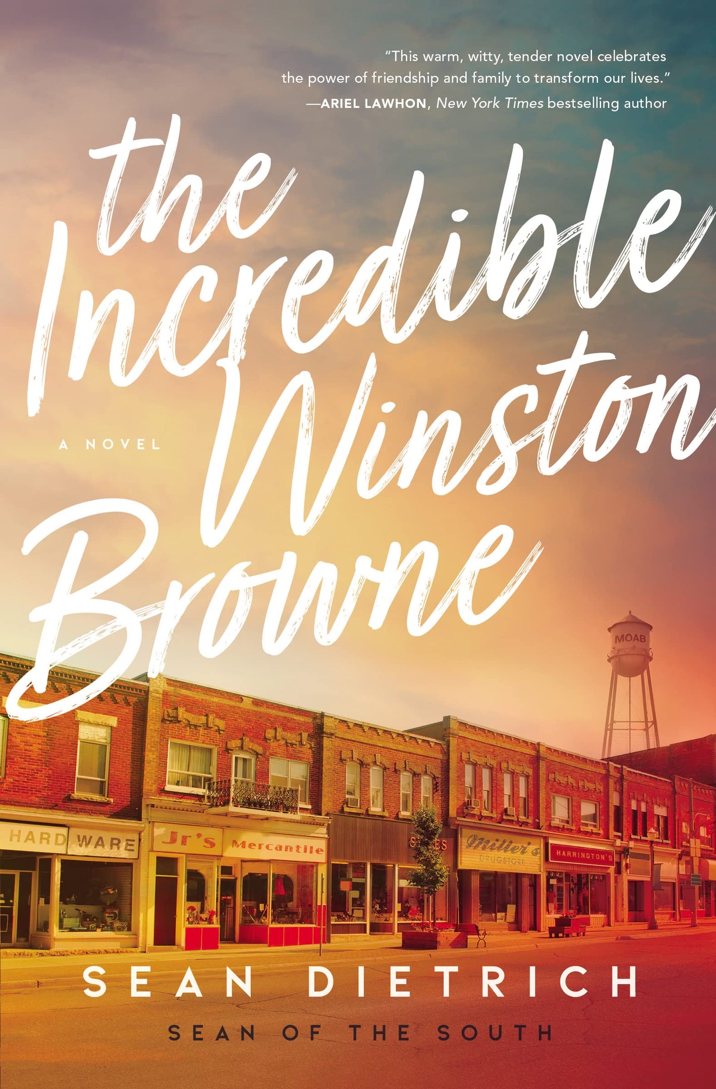 The Incredible Winston Browne: A Novel by “Sean of the South”