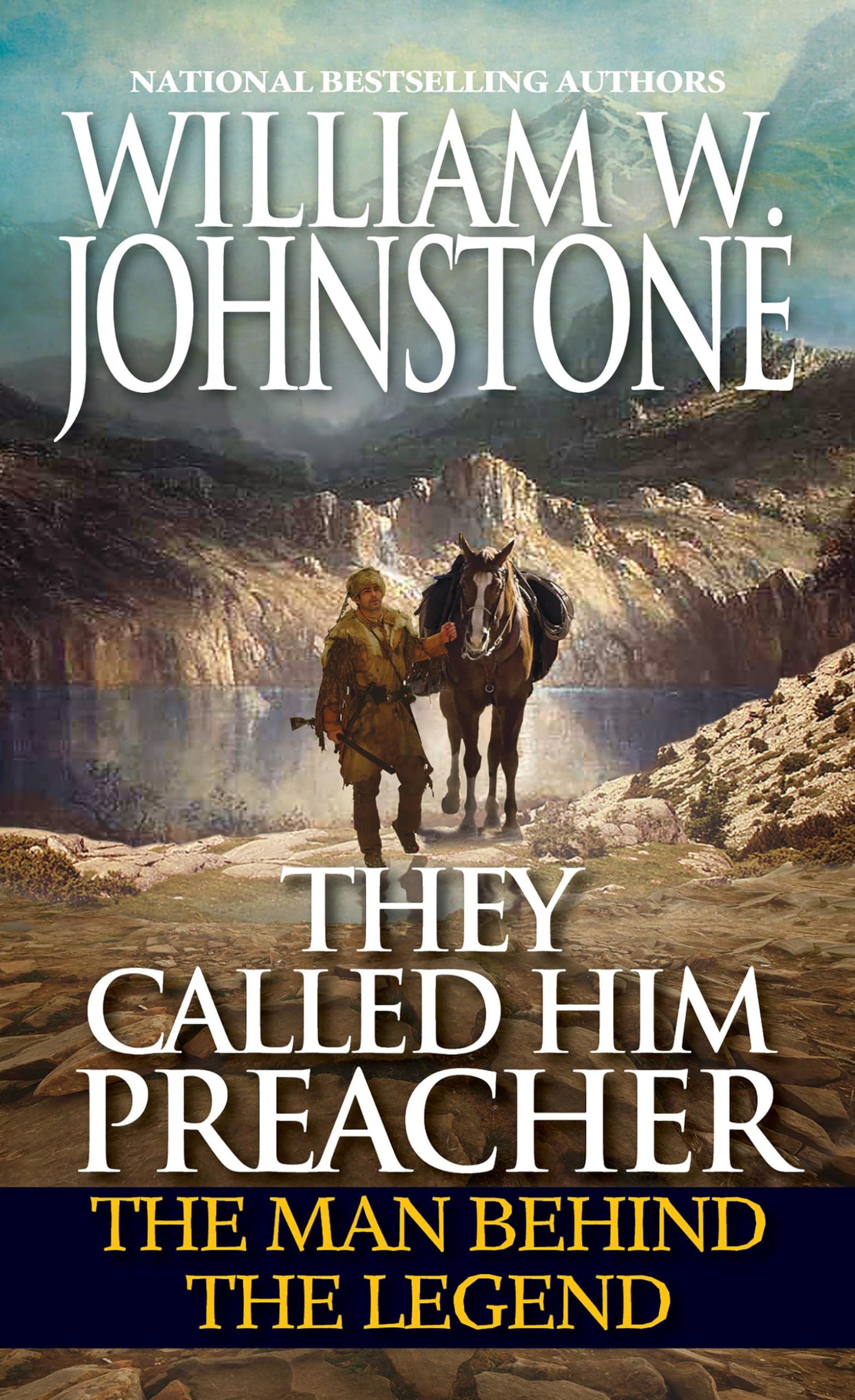 They Called Him Preacher: The Man behind the Legend (Preacher/First Mountain Man) - 9990