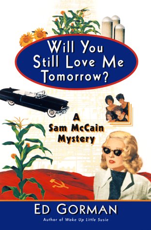 Will You Still Love Me Tomorrow?: A Sam McCain Mystery - 1528