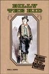 Billy the Kid (Famous Figures of the American Frontier) - 8129