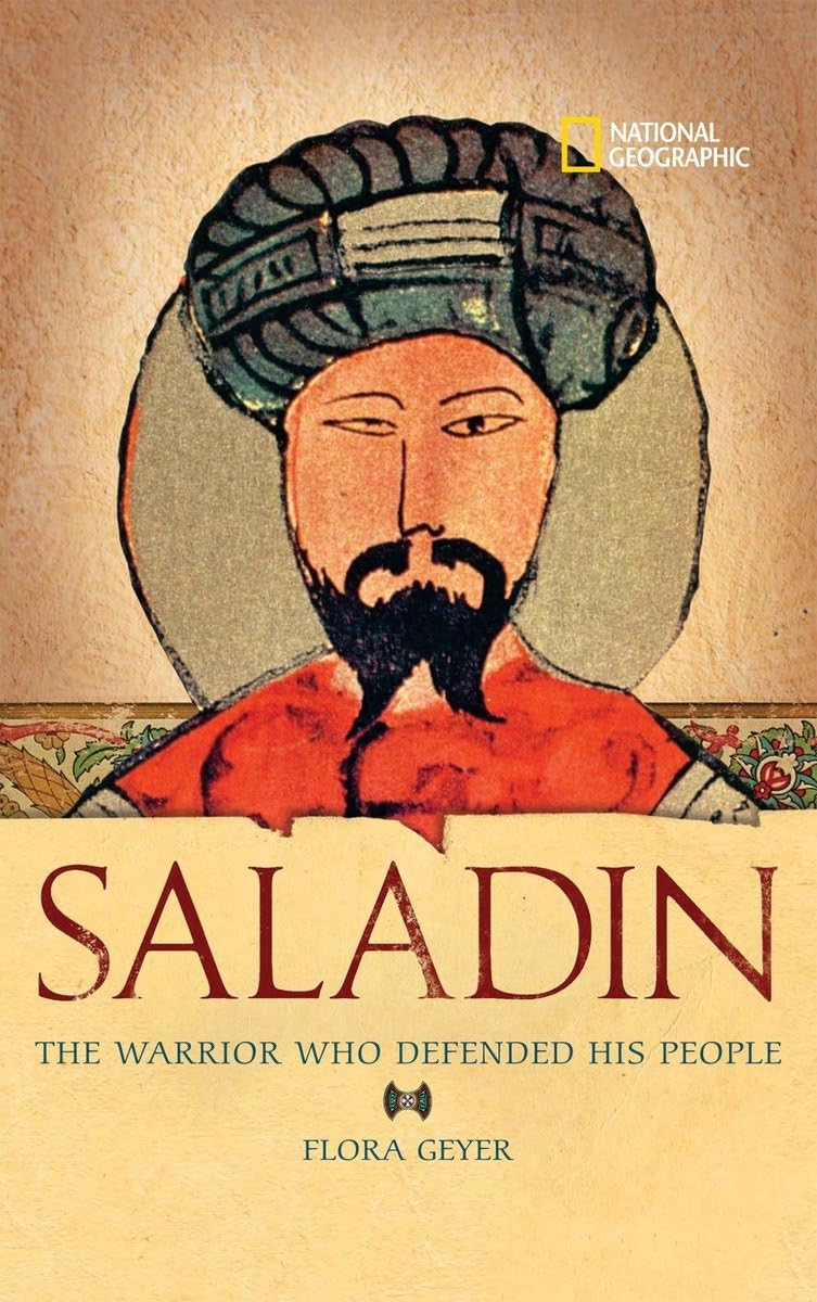 Saladin: The Warrior Who Defended His People