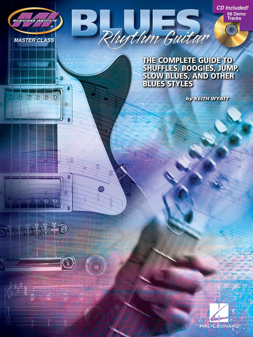 Keith Wyatt: Blues Rhythm Guitar | Electric Guitar Instruction Book for Intermediate Players | TAB and Online Audio | Master Class Series Blues Rhythm Method with Shuffle Grooves and Blues Changes