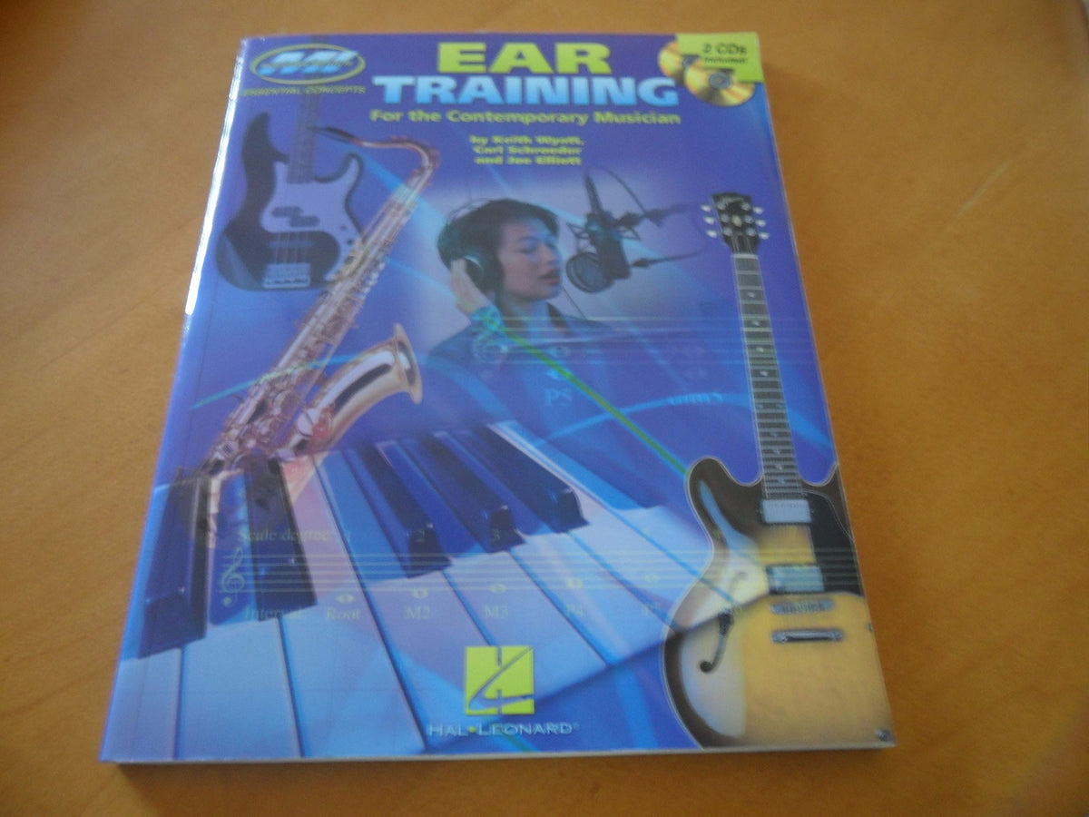 Ear Training Essential Concepts with Online Audio for Musicians | Keith Wyatt Joe Elliott Carl Schroeder Ear Training Method | Pitch Matching Intervals Chords Rhythm and Melody Recognition