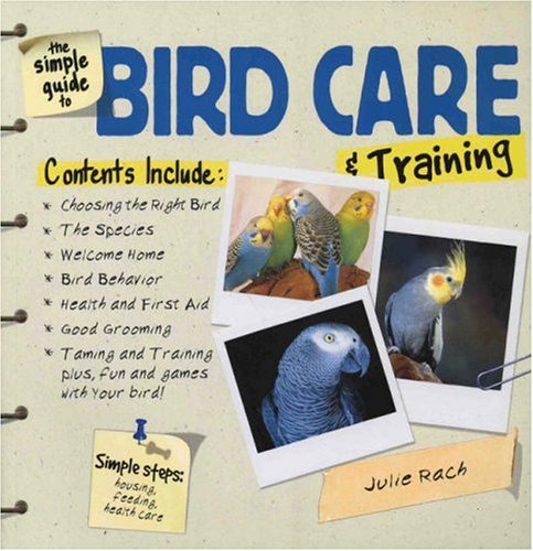 The Simple Guide to Bird Care & Training