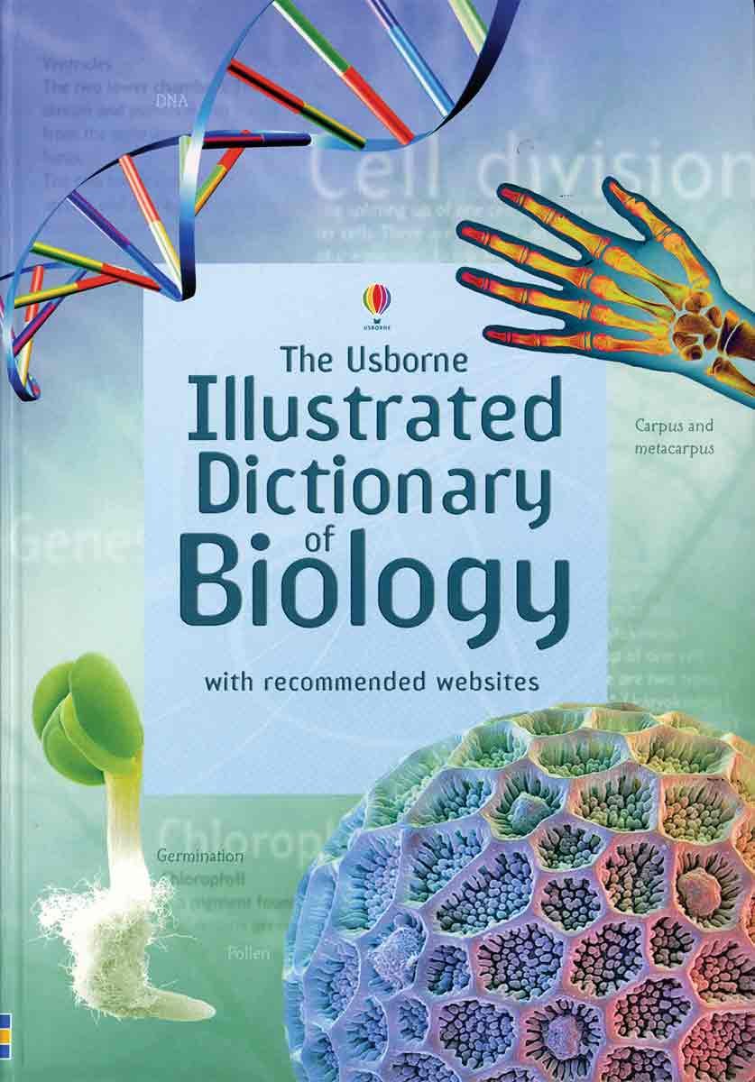 The Usborne Illustrated Dictionary of Biology