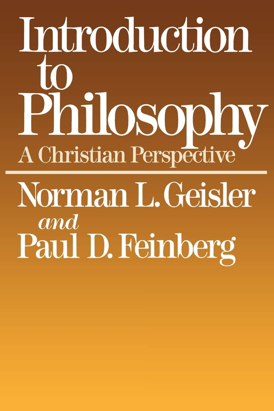 Introduction to Philosophy: A Christian Perspective