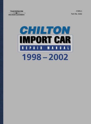 Chilton's Import Car Repair Manual, 1998-2002