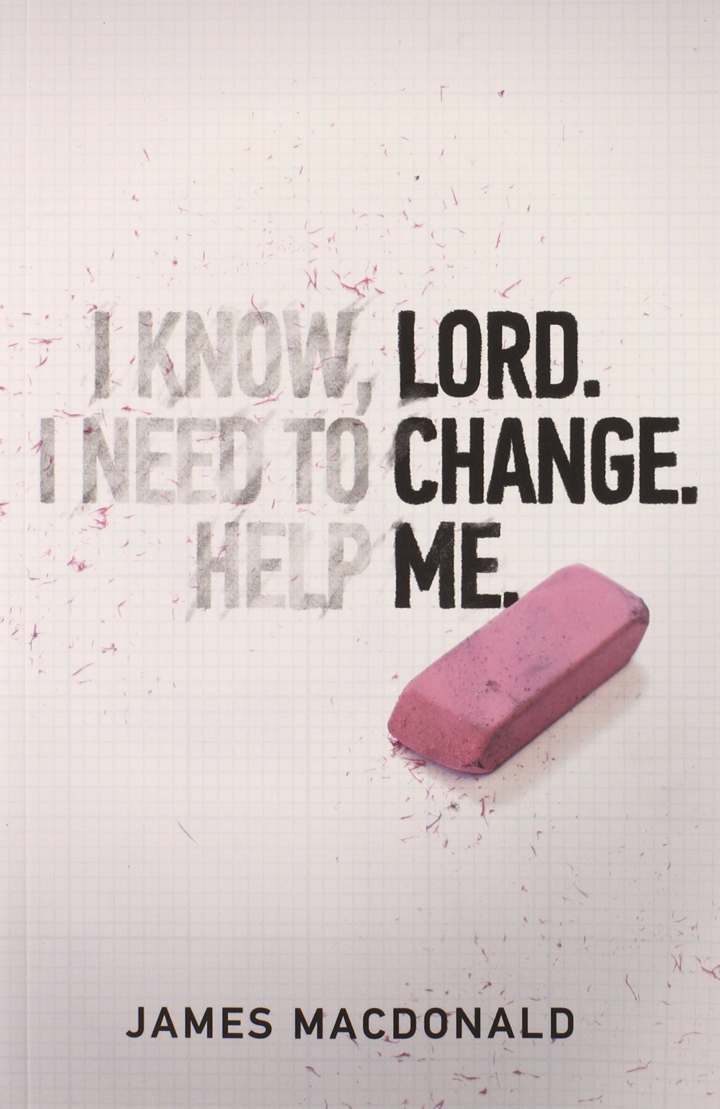 Lord Change Me - 4109