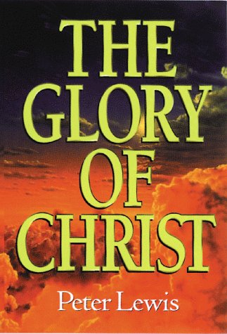 The Glory of Christ