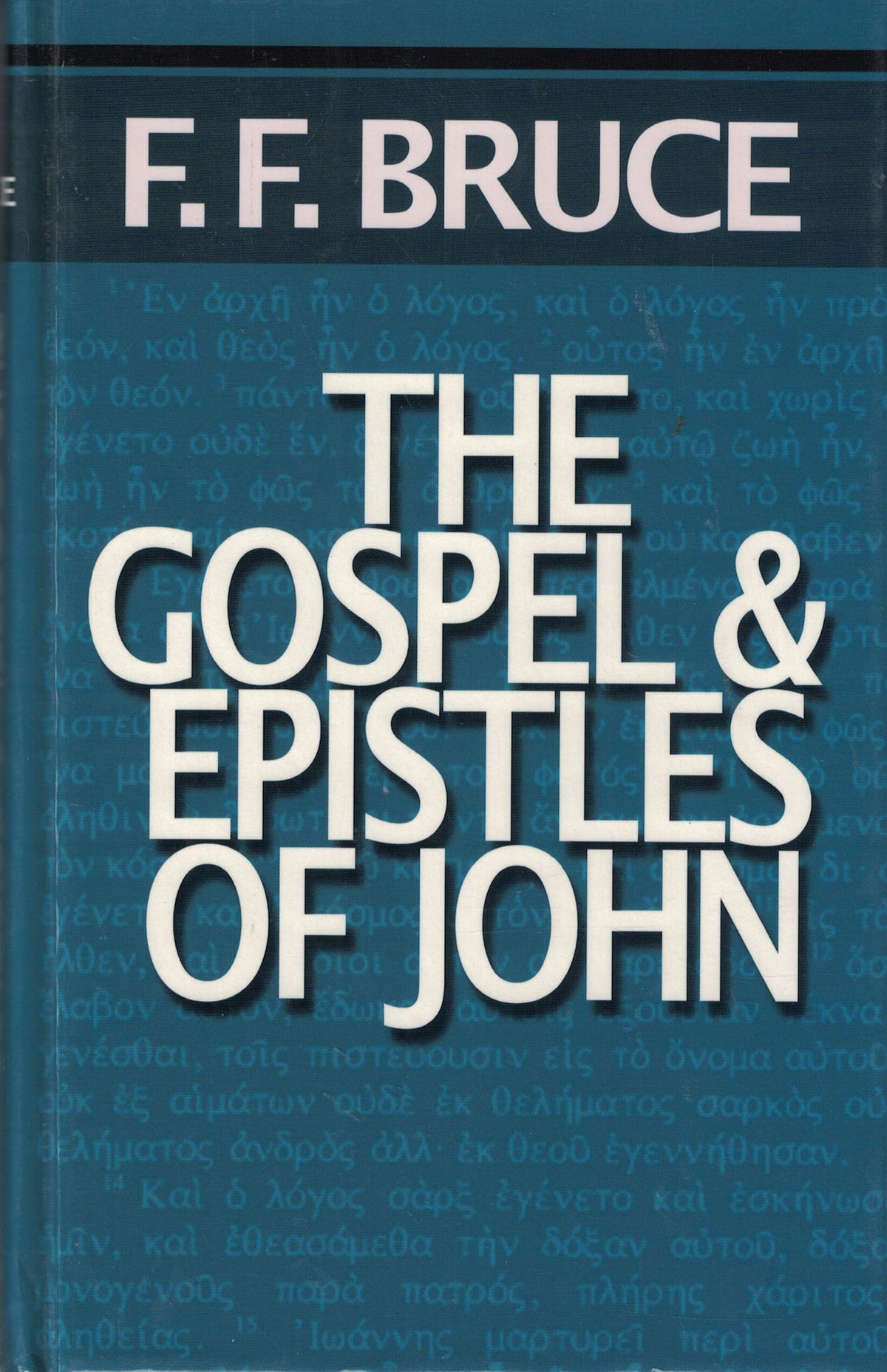The Gospel & Epistles of John