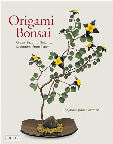 Origami Bonsai: Create Beautiful Botanical Sculptures From Paper: Origami Book with 14 Beautiful Projects and Instructional DVD Video