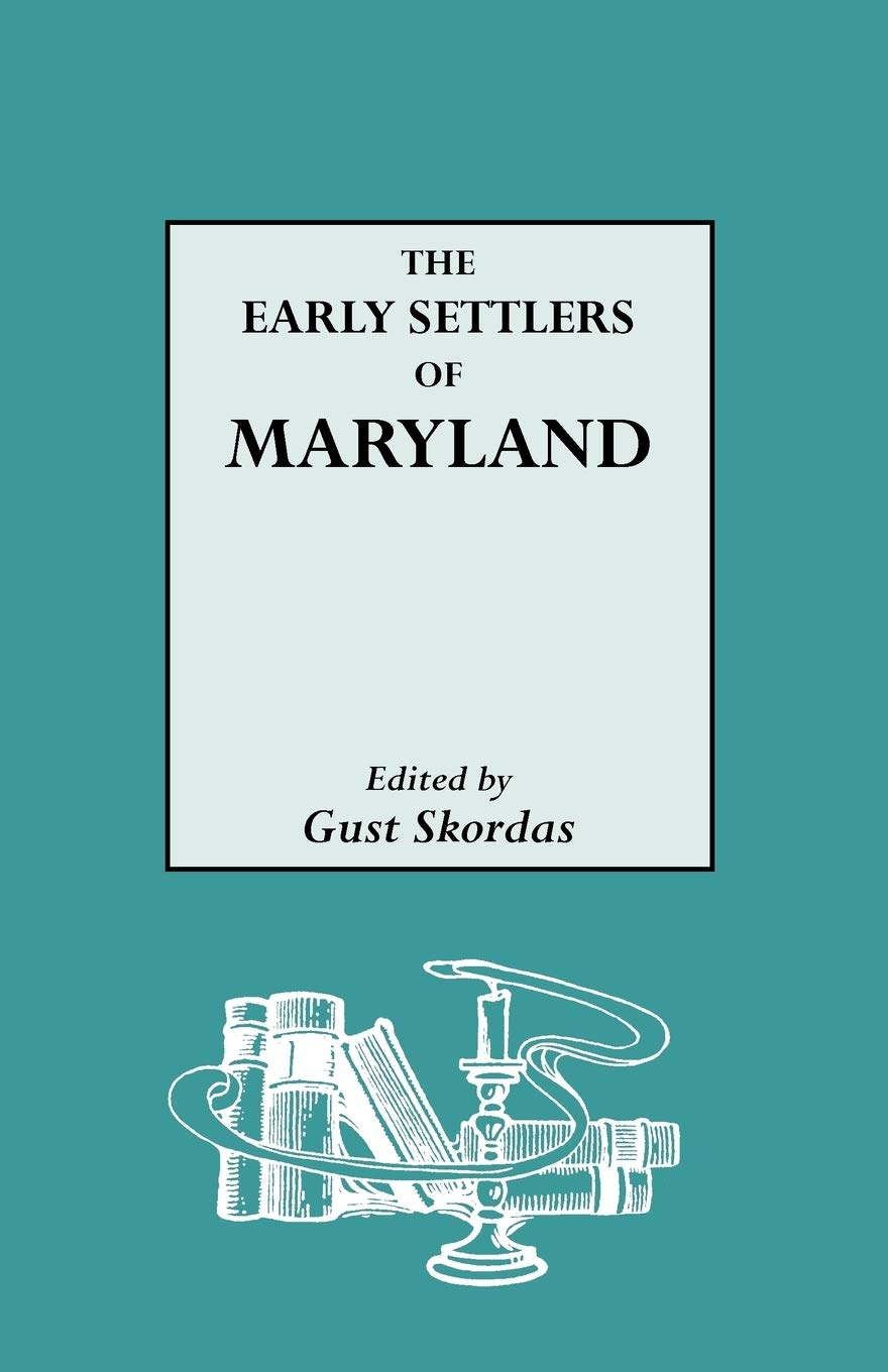 The Early Settlers of Maryland