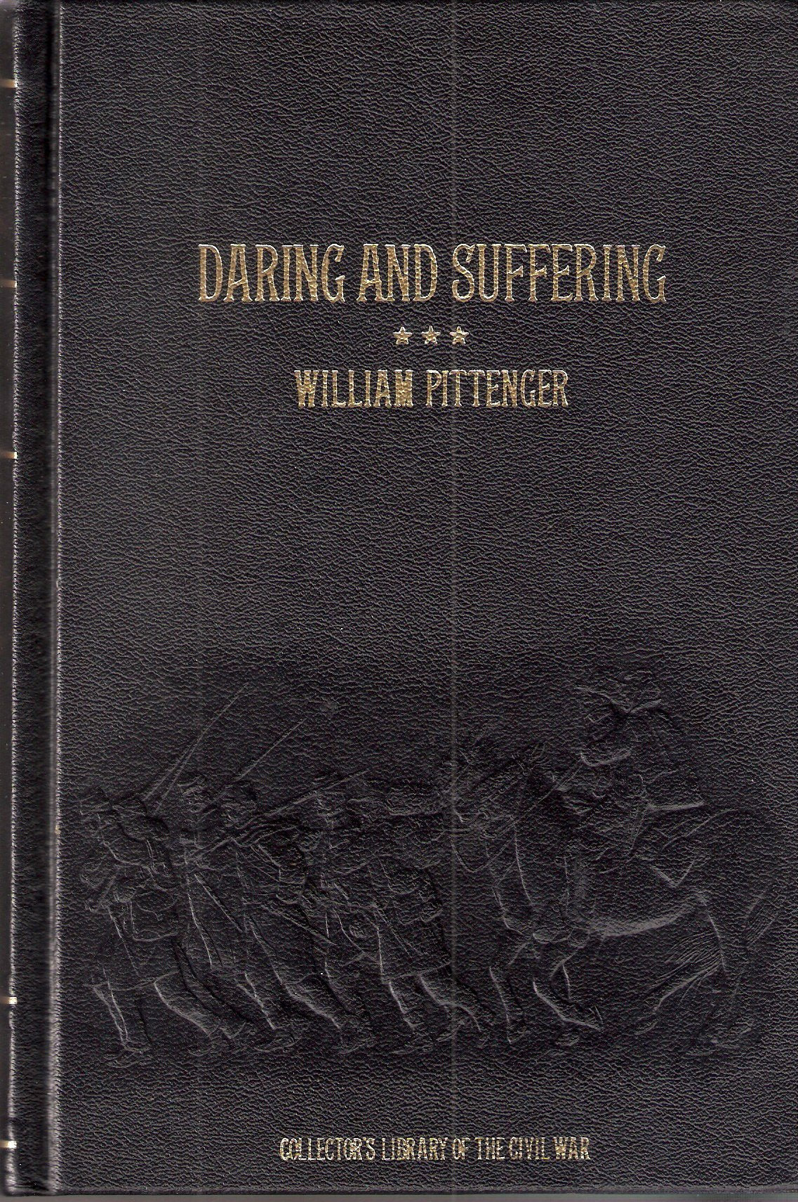 Daring and Suffering: A History of the Great Railroad Adventure (Collector's Library of the Civil War)