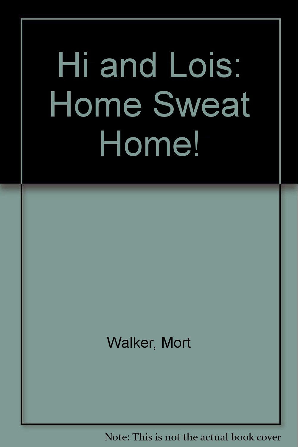 Hi and Lois: Home, Sweat, Home
